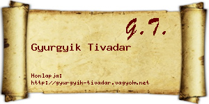 Gyurgyik Tivadar névjegykártya